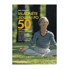 Mládněte jídlem i po 50 Knihy o zdraví  Ostatní